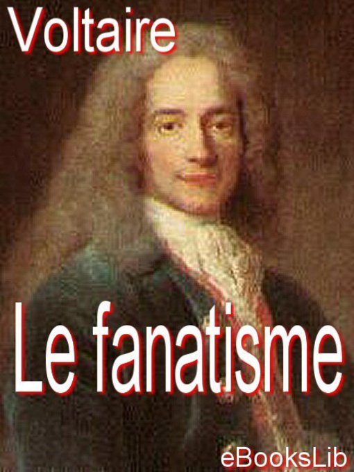 Title details for Le fanatisme by Voltaire - Available